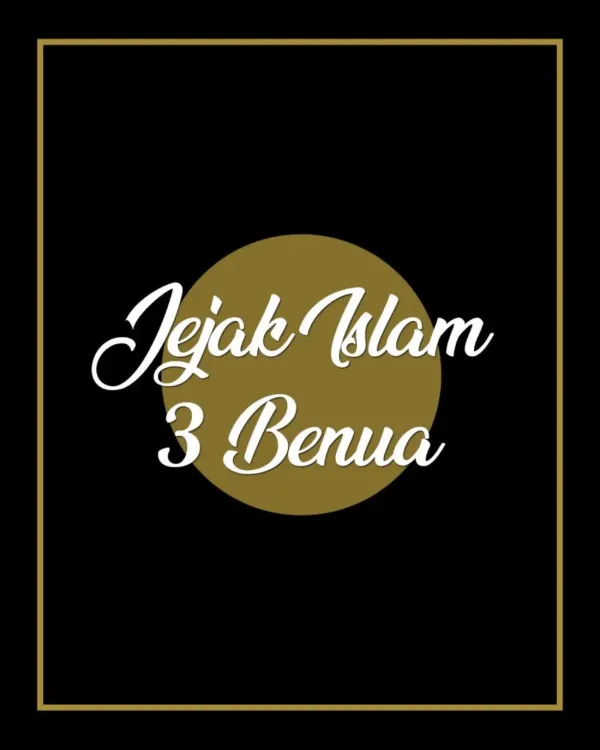 Ekspedisi Jejak Islam 3 Benua