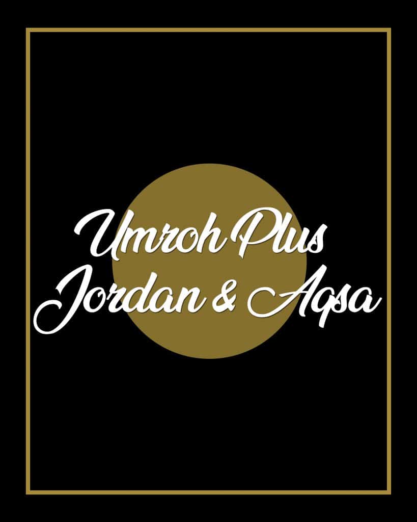 Umroh Plus Jordan & Aqso 12 hari